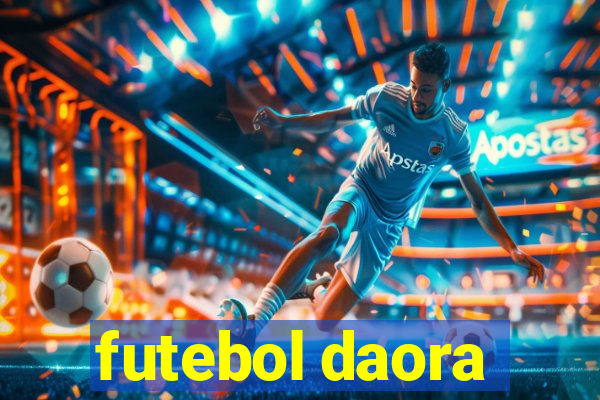 futebol daora